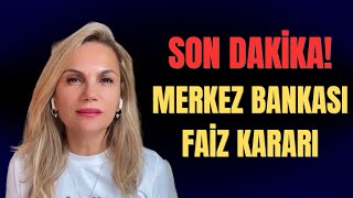 SON DAKİKA MERKEZ BANKASI FAİZ KARARI [upl. by Hanley]