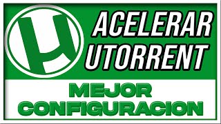 ✅ Como ACELERAR UTORRENT en Pc al Maximo  2024  Sin Programas 🔧 MEJOR CONFIGURACION Utorrent [upl. by Atterol]