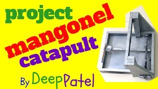 mangonel catapult history project video how it works physics design range how to build by Deep Patel [upl. by Garrison]