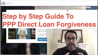 Breaking PPP Loan Forgiveness Portal is Now Live — StepbyStep Guide To Completing Forgiveness [upl. by Kalin]