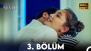 Kara Sevda 3 Bölüm FULL HD [upl. by Rawna]