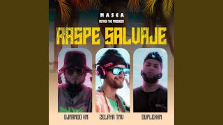 Raspe Salvaje [upl. by Adnaval]