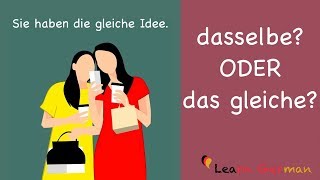 Learn German  Common Mistakes in German  quotdasselbequot oder quotdas gleichequot  B1  B2 [upl. by Terces]