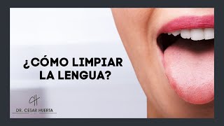 ¿Cómo limpiar la lengua 👅 TUTORIAL PASO A PASO [upl. by Amalle259]