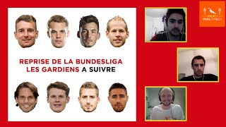 Reprise de la Bundesliga  Les gardiens à suivre [upl. by Yeruoc109]