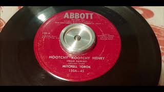 Mitchell Torok  Hootchy Kootchy Henry  1953 Country  ABBOTT 150 [upl. by Adnamal]