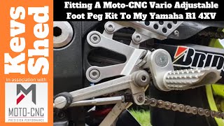 Fitting A MotoCNC Vario Adjustable Foot Peg Kit To My Yamaha R1 4XV [upl. by Fein]