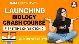 Launching Biology Crash Course By Dr Vani Sood  First Time on VBiotonic  Vedantu Biotonic [upl. by Caron]