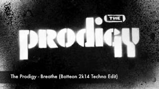 The Prodigy  Breathe Botteon 2k14 Techno edit FreeDownload [upl. by Fulcher]