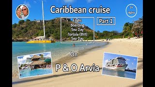 P amp O Arvia  Caribbean Cruise  14 nights  Part 1 [upl. by Ial522]