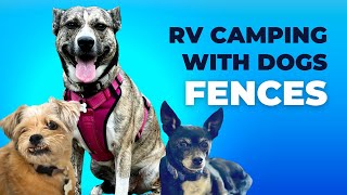 RV Camping with Dogs  Fences  Texas Style RV [upl. by Stace]