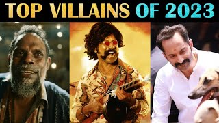 2023ல் தமிழில் வெளுத்துவாங்கிய வில்லன்கள்  Top Villains of 2023  RampJ 20 [upl. by Aldwon]