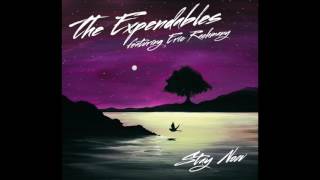 The Expendables  Stay Now feat Eric Rachmany Official Audio [upl. by Yelik]