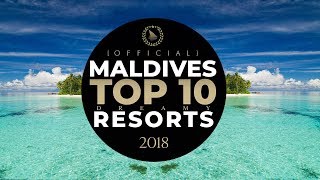 🏅 YOUR TOP 10 Best Maldives Resorts 2018  OFFICIAL  7th Year  🏆 Travelers Choice Dreamy Resorts [upl. by Nahshun]