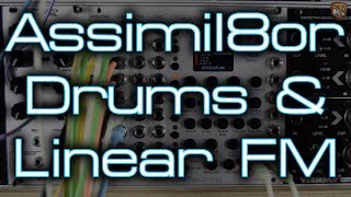 Rossum ElectroMusic  Assimil8or Drums amp Linear FM [upl. by Carlyle]