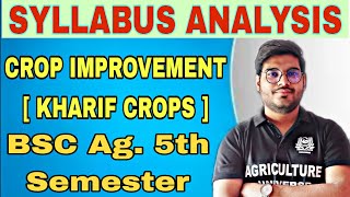 crop improvement kharif bsc ag 5th semester syllabus analysis [upl. by Yejus]