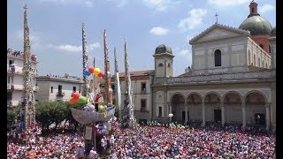 Nola NA  Festa dei Gigli in migliaia per la tradizionale ballata 260617 [upl. by Aylmar461]