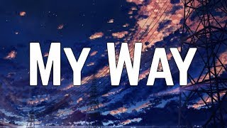 Calvin Harris  My Way Lyrics [upl. by Knapp496]