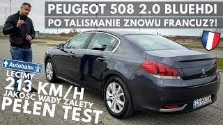 2017 Peugeot 508 20 BlueHDI  Czym jeżdzę osobiście Opinia po 72 tys km [upl. by Wassyngton]