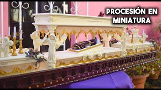 Señor Sepultado del Calvario 2005 EN MINIATURA 💜 Procesiones en Minatura Hecha por Estuardo Nuñez [upl. by Nilekcaj]