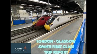 Trip Report  London Euston to Glasgow Central on Avanti in First Class [upl. by Hirsh739]