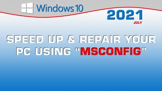 Speed up and Repair your PC using MSCONFIG [upl. by Herahab438]