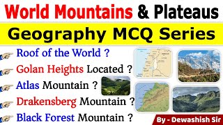 World Mountains amp Plateaus MCQ  विश्व के पहाड़ एवं पठार  World Mountain Peaks  Mountain Range [upl. by Colly]