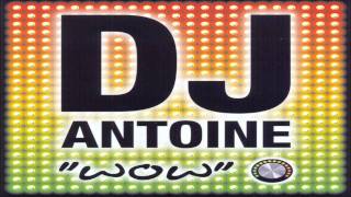 DJ Antoine vs Mad Mark  WOW [upl. by Ytram795]