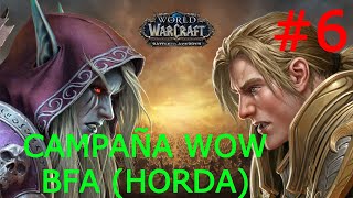 Campaña wow battle for azeroth Horda Nazmir y el loa de la muerte  6 [upl. by Edithe]