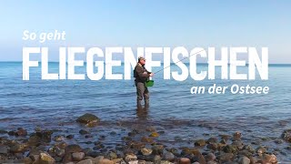 Fliegenfischen an der Ostsee  Tipps amp Tricks  Weissenhäuser Strand [upl. by Snoddy739]