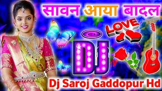 Sawan Aaya Badal Chaye Bulbul Chehki Pholl Khile  Hard DjRemix Song  Old Is Gold  Love Song [upl. by Tneciv490]