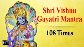 Shri Vishnu Gayatri Mantra  108 Times Chanting  Powerful Mantra for Peace amp Success [upl. by Pomona]