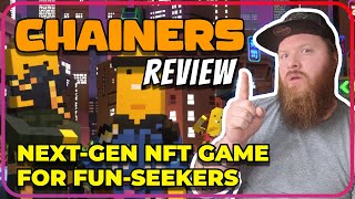 CHAINERS  Nextgen NFT game for funseekers that lets you collect Free NFTs every day [upl. by Gem317]