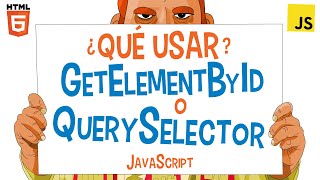 11 ¿Qué usar 👍🏻 getElementById getElementsByClassName get o querySelector 🚀 JAVASCRIPT [upl. by Mialliw52]