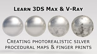 Photorealistic silver in 3DS Max and VRay with procedural textures amp fingerprints [upl. by Lemire555]