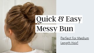 Quick Messy Bun Tutorial  Medium Length Hair [upl. by Benia]