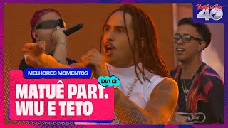 MATUÊ PART WIU E TETO no Rock in Rio 2024  Melhores Momentos  RockinRioNoMultishow [upl. by Wie816]