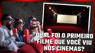 Qual foi o PRIMEIRO filme que você viu nos cinemas Conta pra gente [upl. by Adolfo]