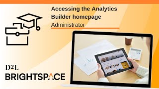 Accessing the Analytics Builder homepage  Administrator [upl. by Nylatsirk]