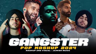 Gangsters Pop Mashup 2024  Ft Shubh  Ap Dhillon  Parmish Verma  JAINISH MUSIC [upl. by Anum]