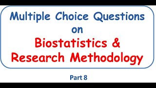 MCQ Part 8  Biostatistics and Research Methodology Pharmaplanet [upl. by Notyep]