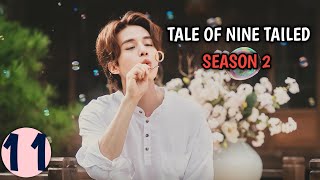 Tale of Nine Tailed Season 2  Part 11 Malayalam Explanation  MyDrama Center [upl. by Ahsam75]