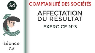 Affectation des résultats Exercice corrigé N°3 LaComptabilitédessociétés [upl. by Areid]