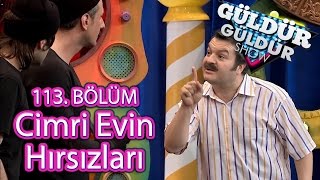 Güldür Güldür Show 113 Bölüm Cimri Evin Hırsızları [upl. by Aicila]