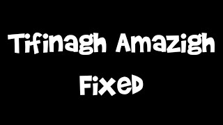 Tifinagh Amazigh Alphabet Song Fixed [upl. by Busey555]