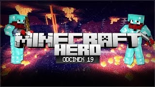 Minecraft HERO  SWEET NETHER Odcinek 19 [upl. by Cynthla43]