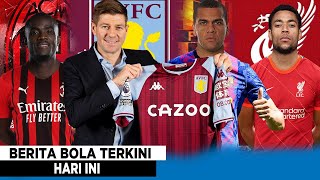 RESMI  STEVEN GERRARD Latih Aston Villa💥Pemain Ini gantikan Moh Salah🔥Dani Alves pulang ke Barca🔴 [upl. by Emilee]