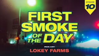 First Smoke of The Day  LoKey Farms  Episode 10 [upl. by Tait]