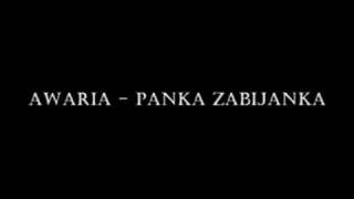 AWARIA  Panka zabijanka [upl. by Gardy]