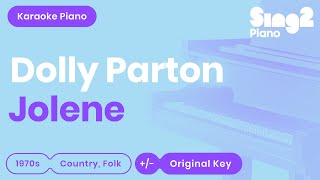 Dolly Parton  Jolene Karaoke Piano [upl. by Ardnossac]